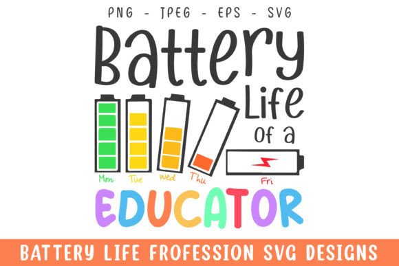Battery Life of a Educator Svg Design Review