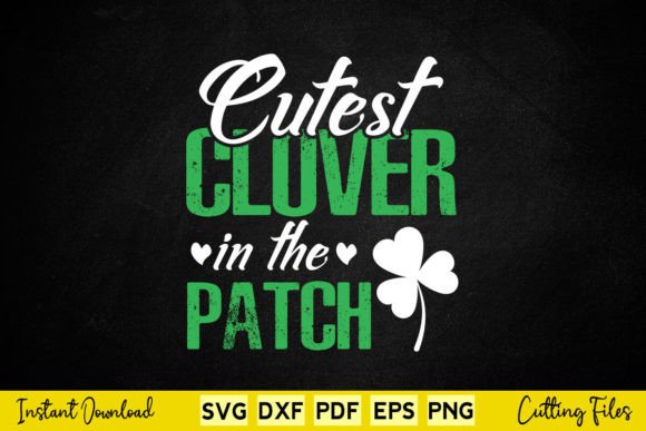 Cutest Clover in the Patch St Patrick's