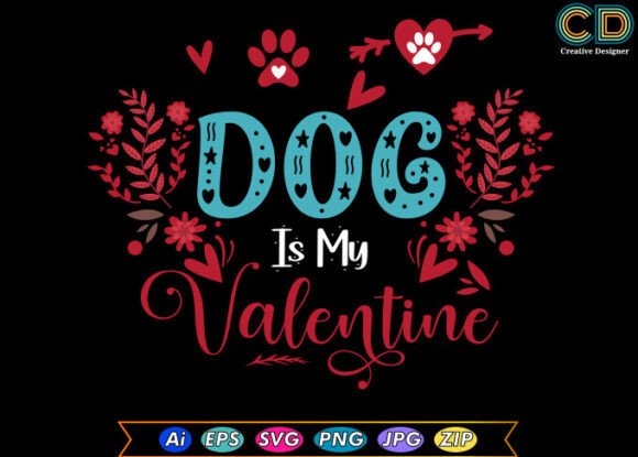 Dog Is My Valentine T-Shirt Designs Review