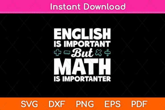 English is Important but Math Is Importanter