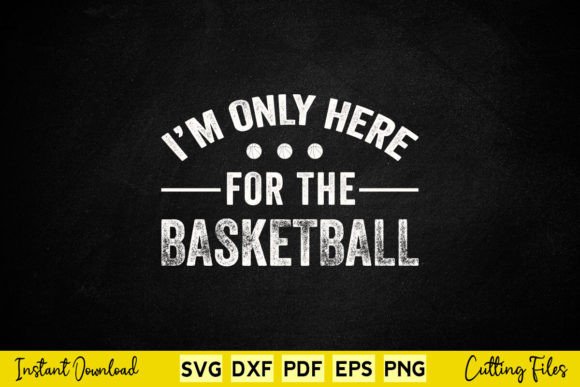 I m Only Here for the Basketball Lover Review