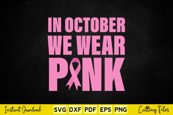 In October We Wear Pink Breast Cancer Design Review