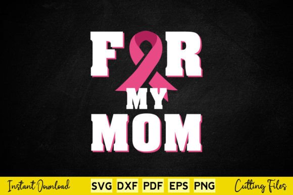 My Mom Breast Cancer Awareness Svg Review