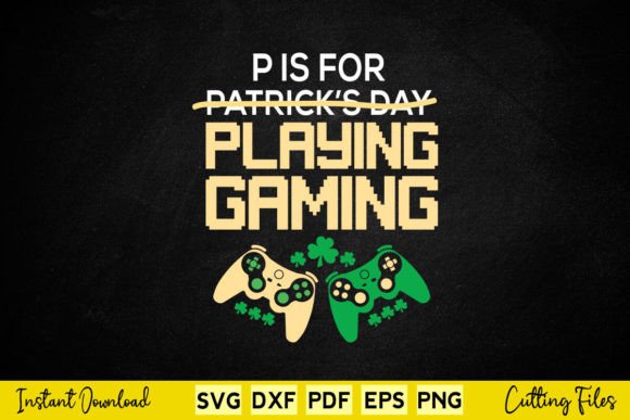 P is for Playing Games Funny St. Patrick